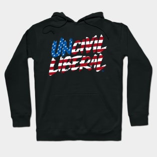 UNCIVIL LIBERAL Hoodie